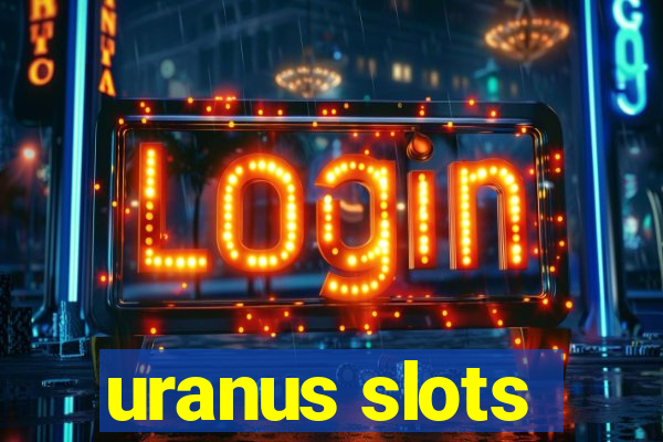uranus slots